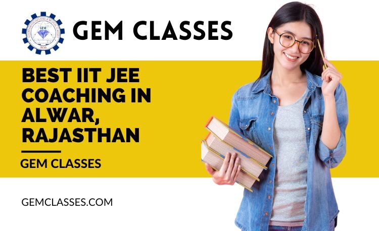 Best IIT JEE coaching in Alwar, Rajasthan